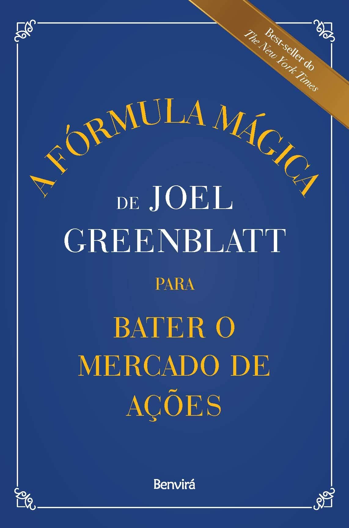 A Fórmula Mágica de Joel Greenblatt para Bater o Mercado de Ações book