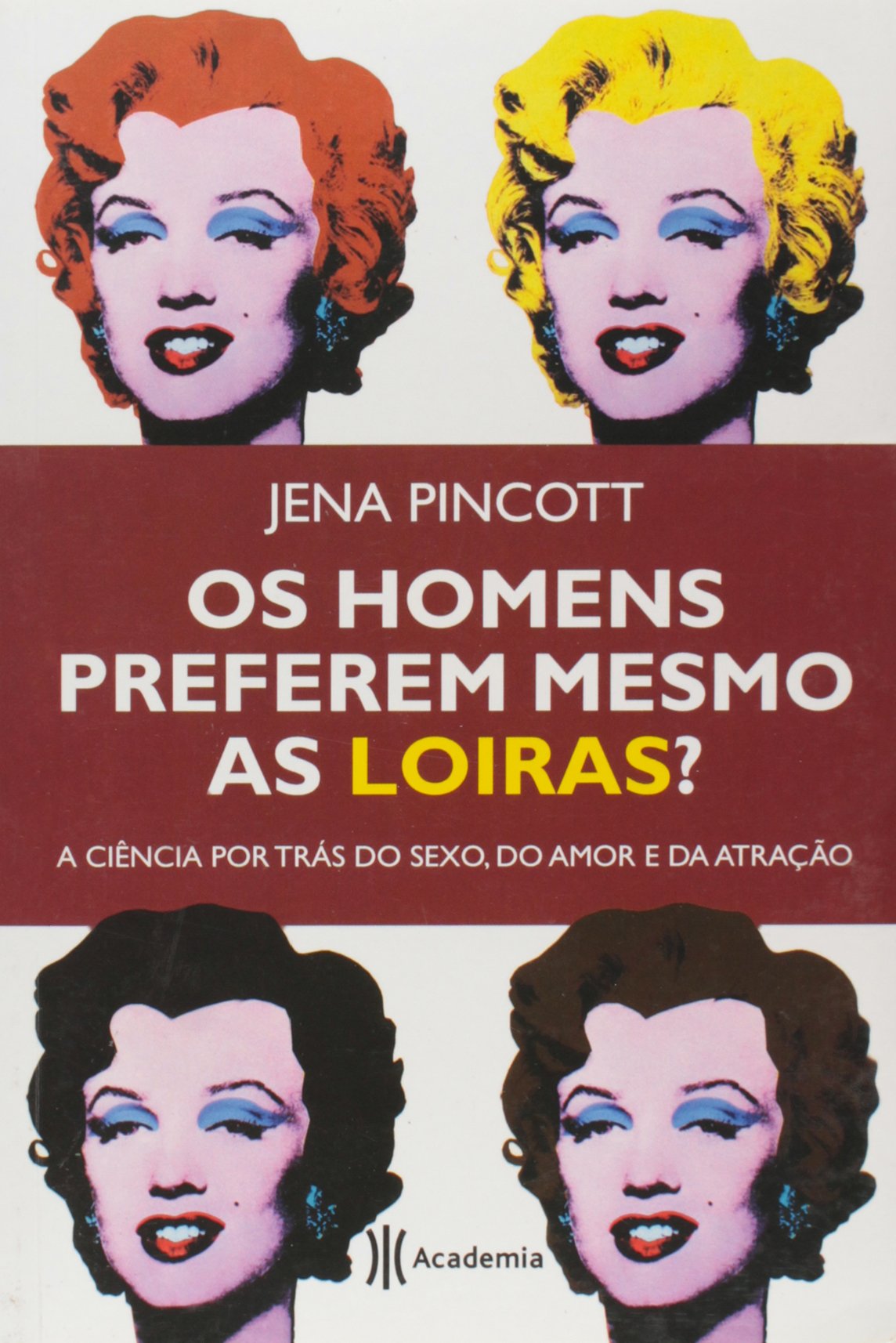 Os Homens Preferem Mesmo As Loiras? (Em Portuguese do Brasil) Books