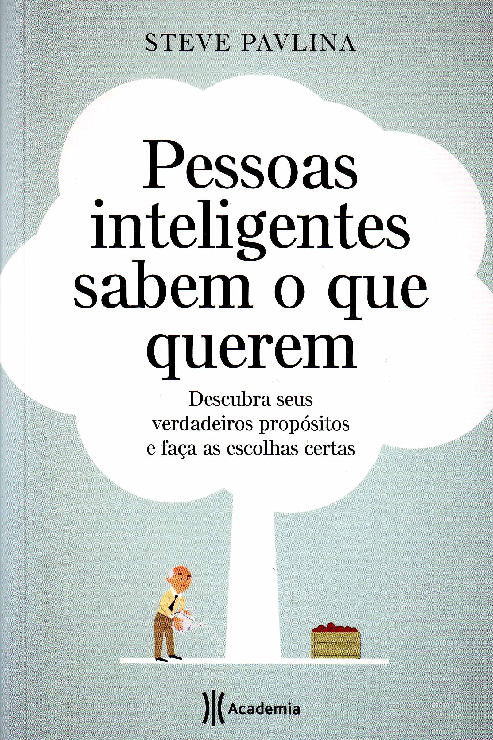 Pessoas Inteligentes Sabem o que Querem (Em Portuguese do Brasil) Books