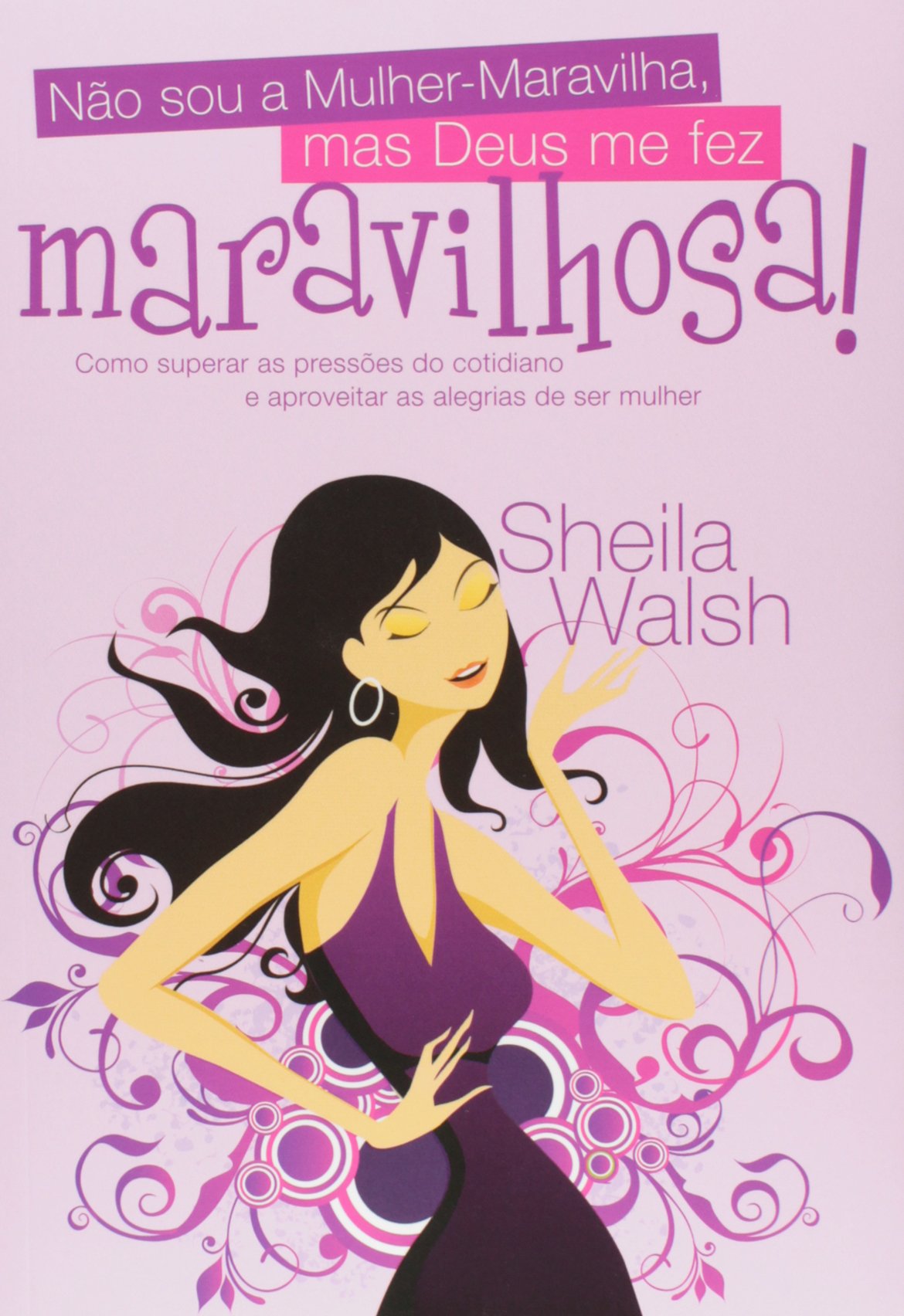 Nao Sou A Mulher-Maravilha, Mas Deus Me Fez Maravi (Em Portugues do Brasil) Books