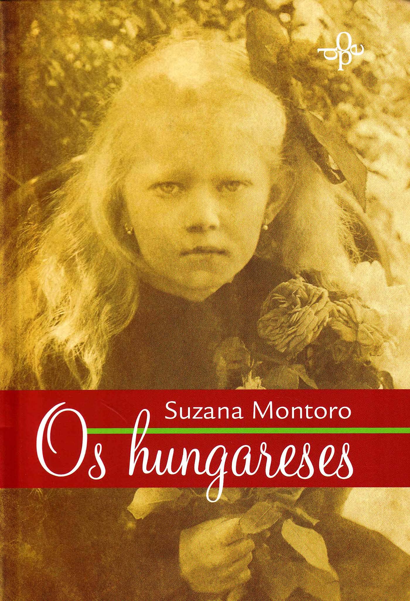 os hungareses de suzana montoro pela oficio das palavras Ed. 2011 Books