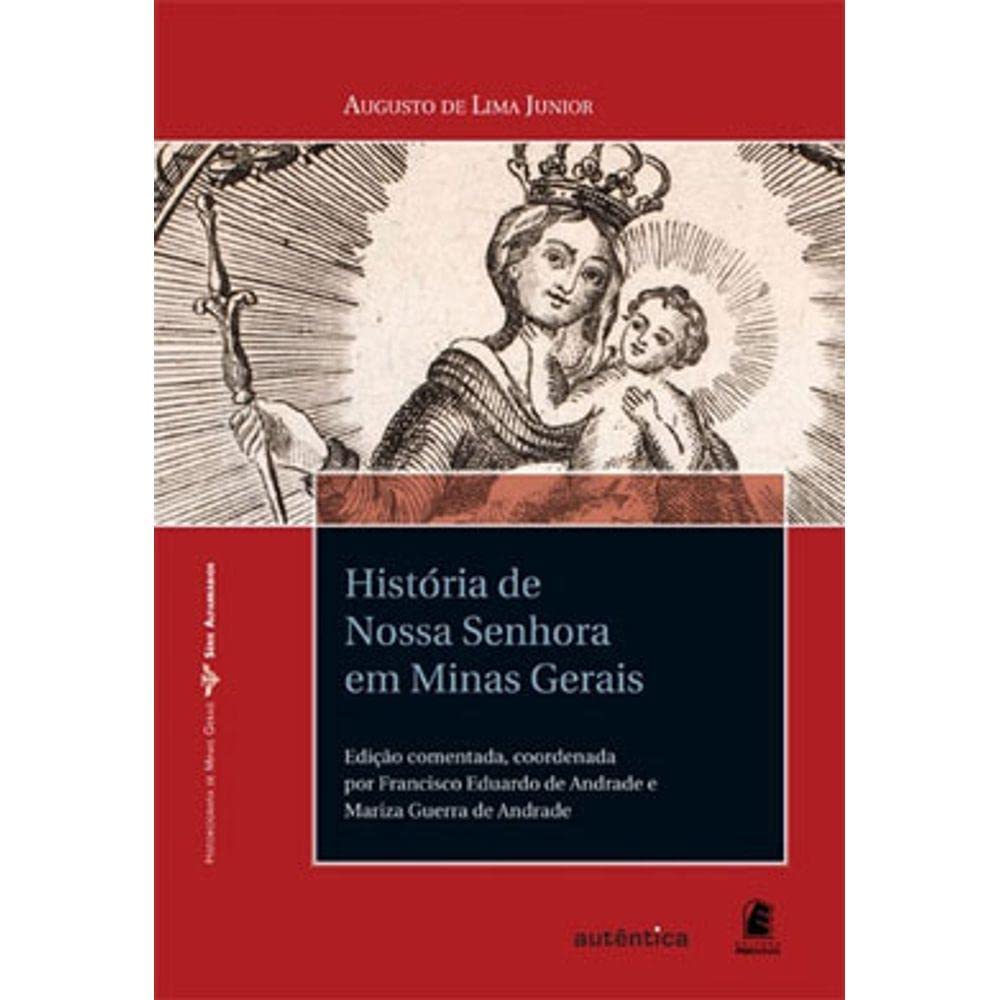 Historia De Nossa Senhora Em Minas Gerais (Em Portuguese do Brasil) Books