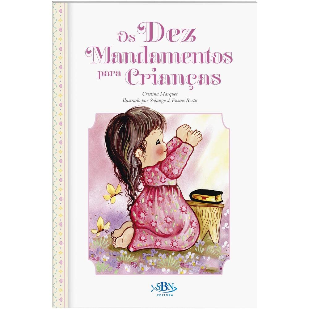 Os 10 Mandamentos Para Crianças - Coleção Porções Especiais da Bíblia Books