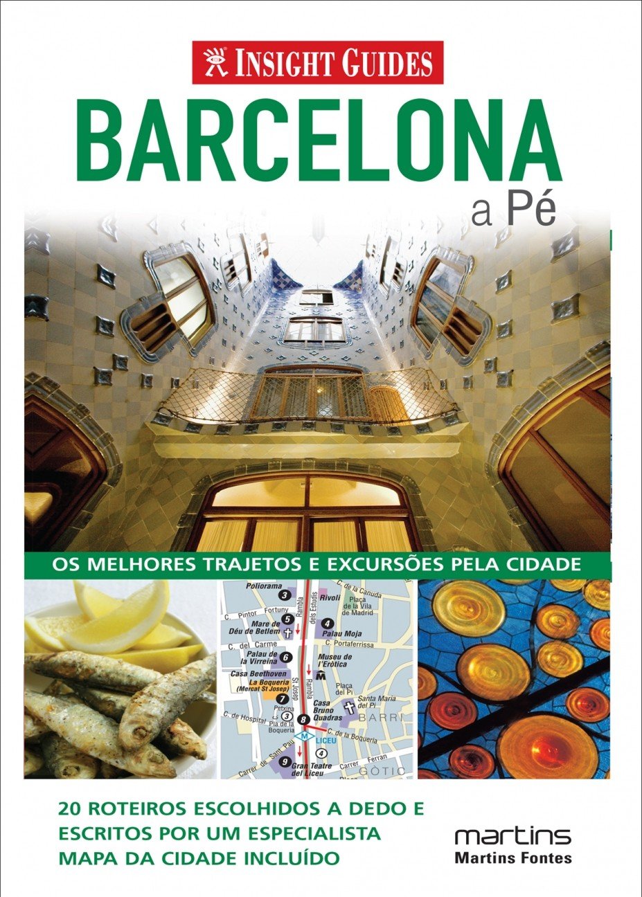 Barcelona A Pe. Os Melhores Trajetos E Excursoes Pela Cidade (Em Portuguese do Brasil) Books