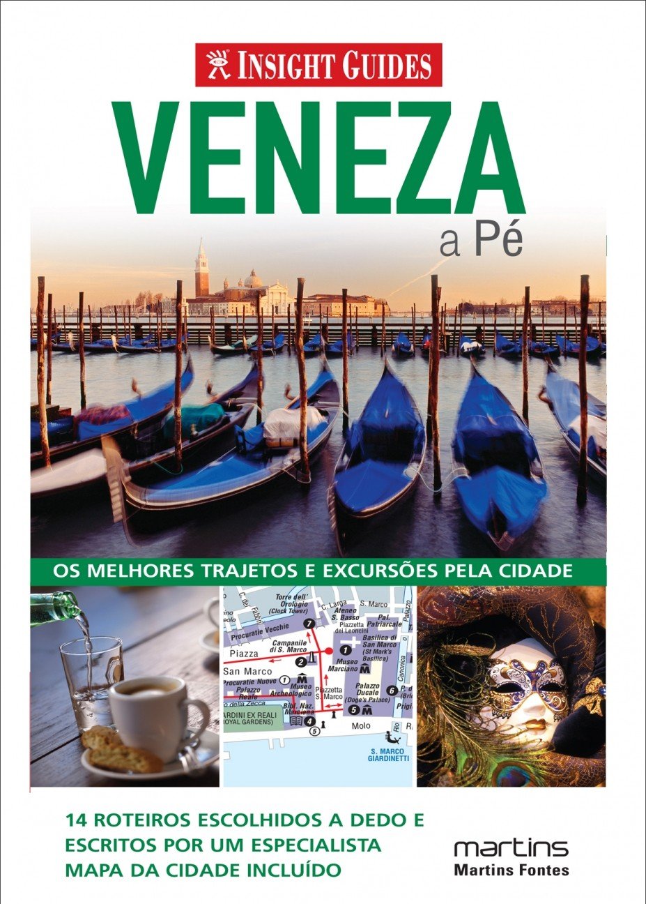 Veneza A Pe. Os Melhores Trajetos E Excursoes Pela Cidade (Em Portuguese do Brasil) Books