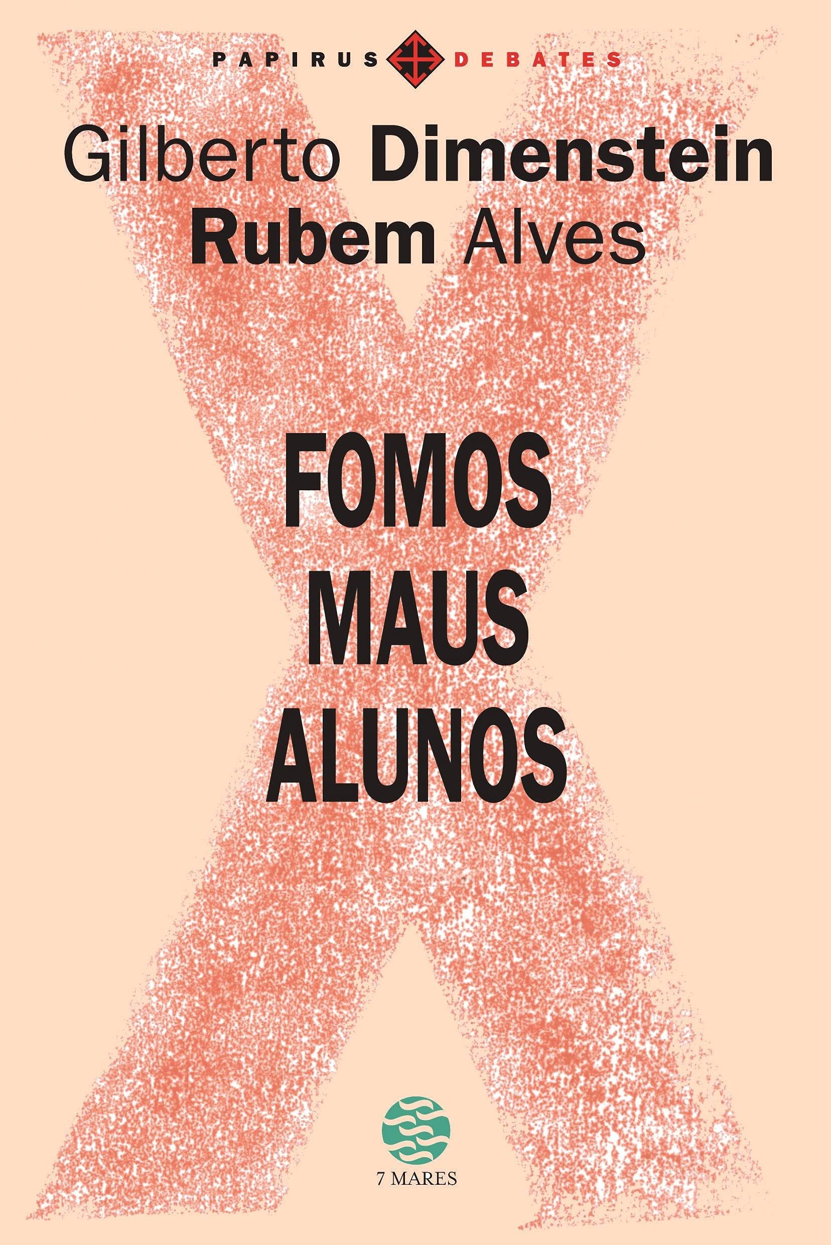 Fomos Maus Alunos (Em Portuguese do Brasil) book