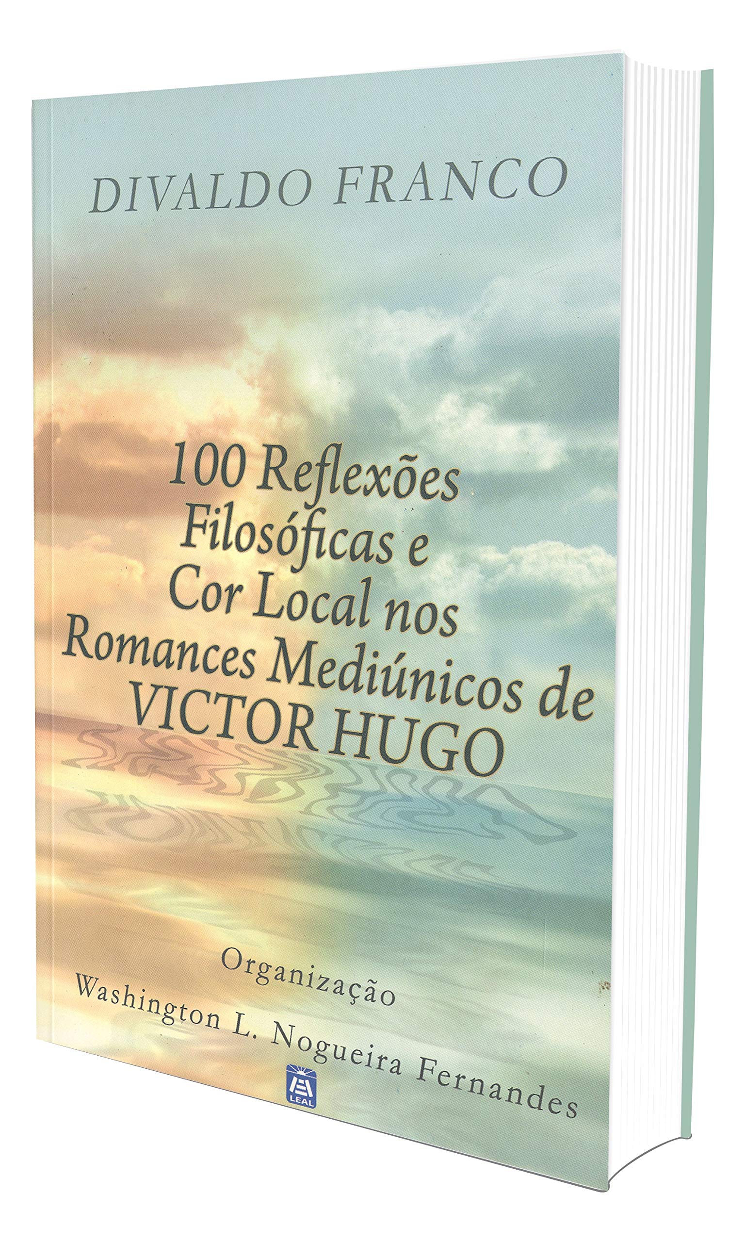 100 Reflexoes Filosoficas E Cor Local Nos Romances Mediunicos De Victo Books