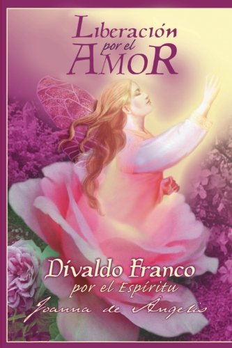 Liberación por el Amor Religion & Esotericism