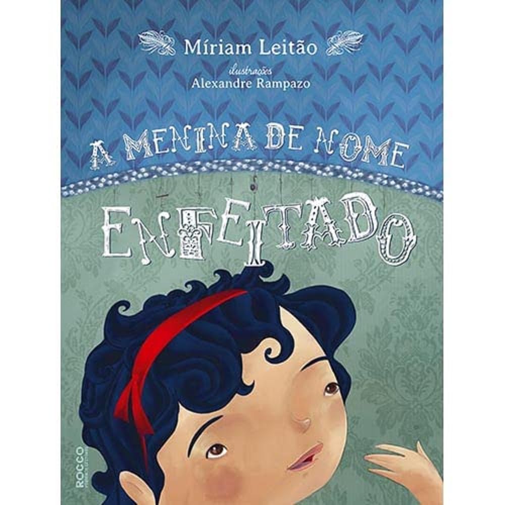 A Menina De Nome Enfeitado (Em Portuguese do Brasil) Books