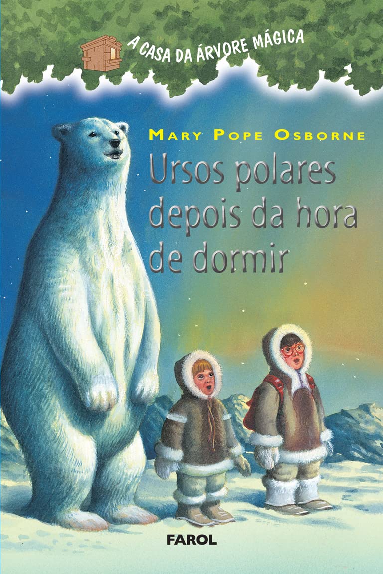 A Casa da Árvore Mágica 12. Ursos Polares Depois da Hora de Dormir (Em Portuguese do Brasil) book