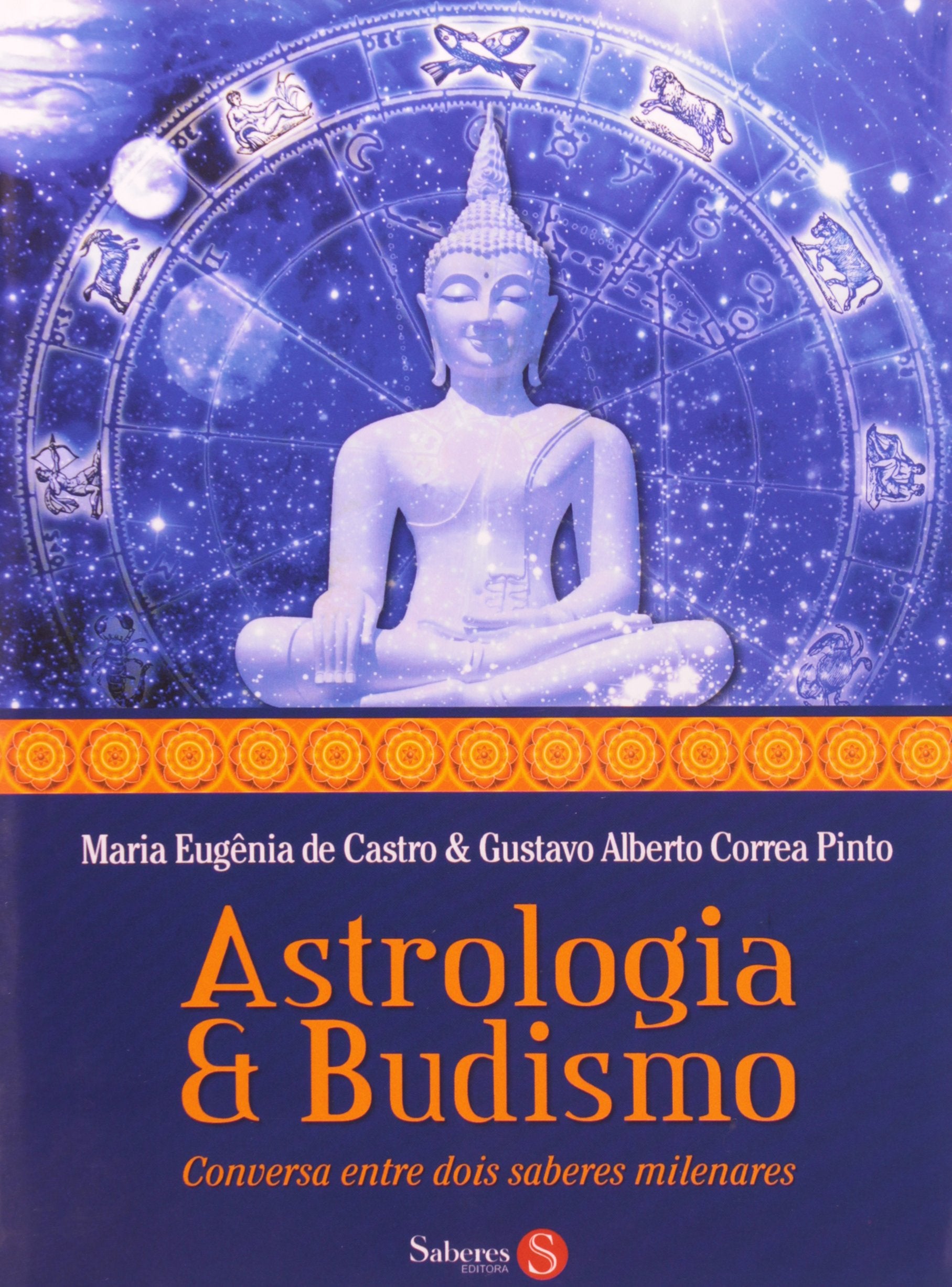 Astrologia e Budismo. Conversa Entre Dois Saberes Milenares Books