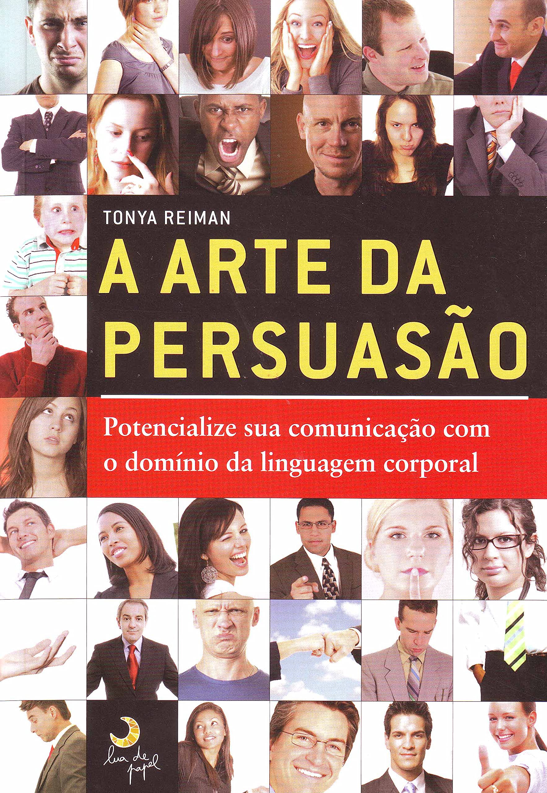 A Arte Da Persuasão (Em Portuguese do Brasil) book