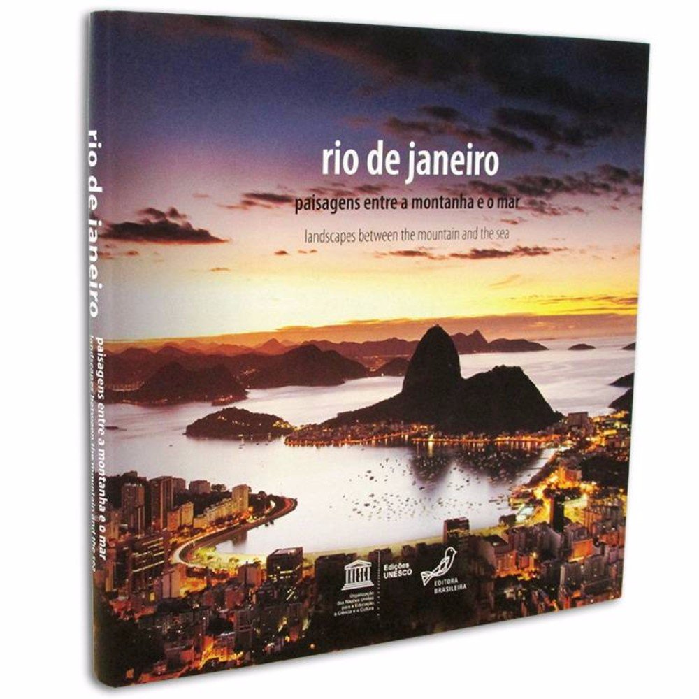 Rio de Janeiro: Paisagens entre a montanha e o mar / Landscapes between the mountain and the sea book