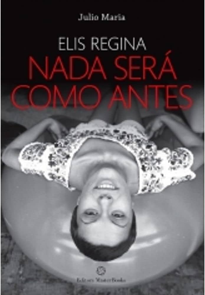 Elis Regina. Nada Será Como Antes (Em Portuguese do Brasil) Books