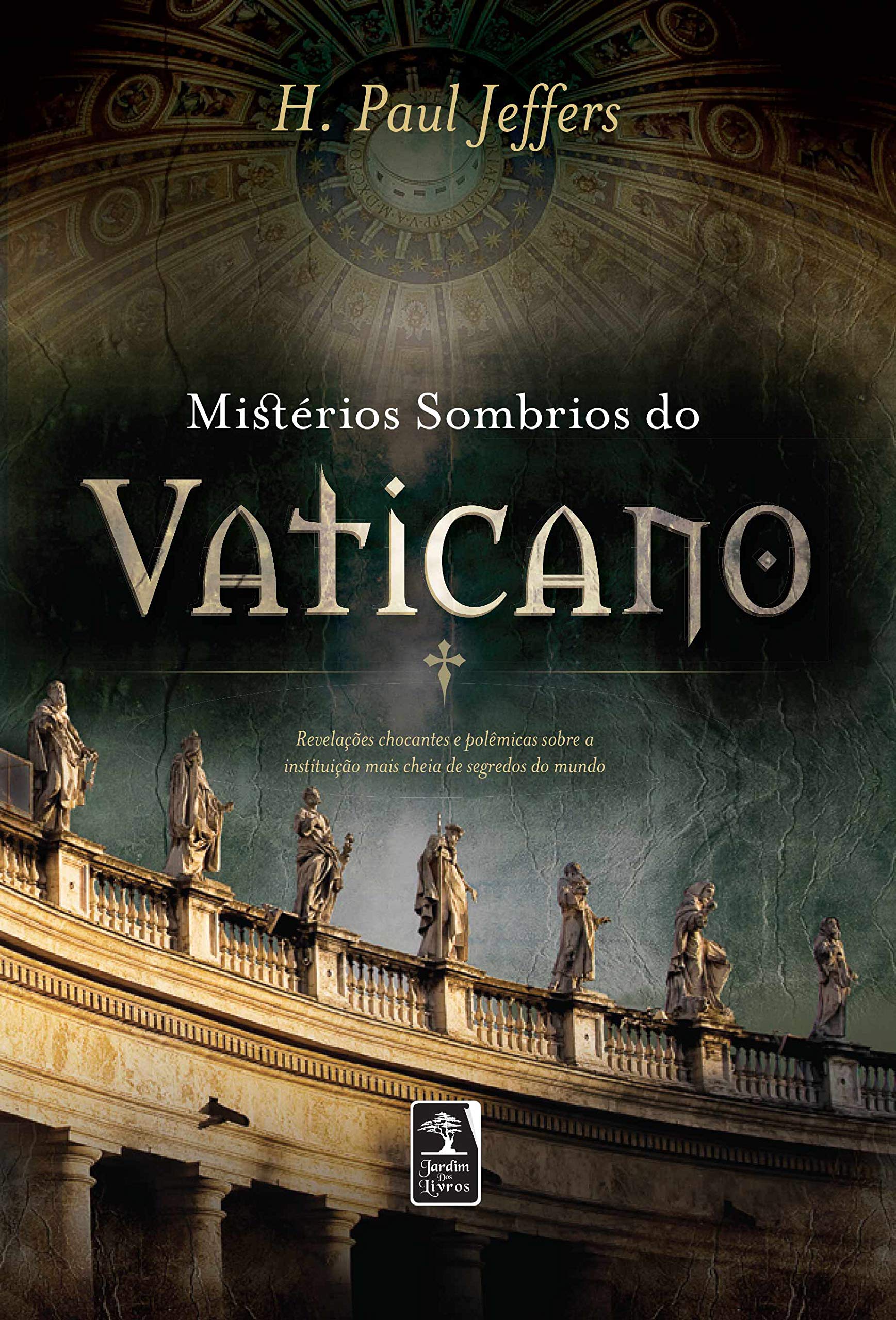 Mistérios sombrios do Vaticano Religion & Esotericism