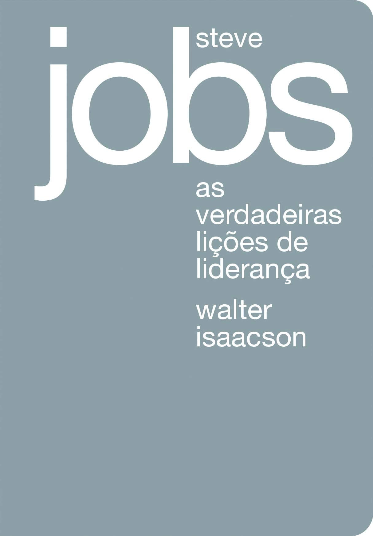 Steve Jobs. As Verdadeiras Lições De Liderança (Em Portuguese do Brasil) Books