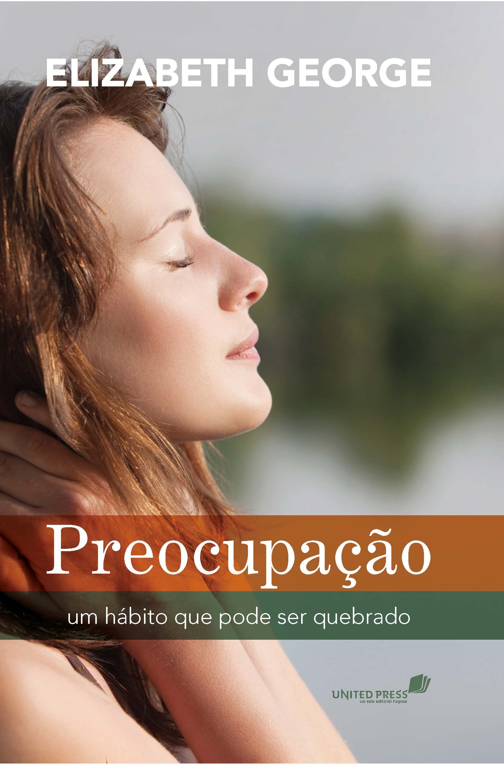 Preocupação. Um Habito Que Pode Ser Quebrado (Em Portuguese do Brasil) Books