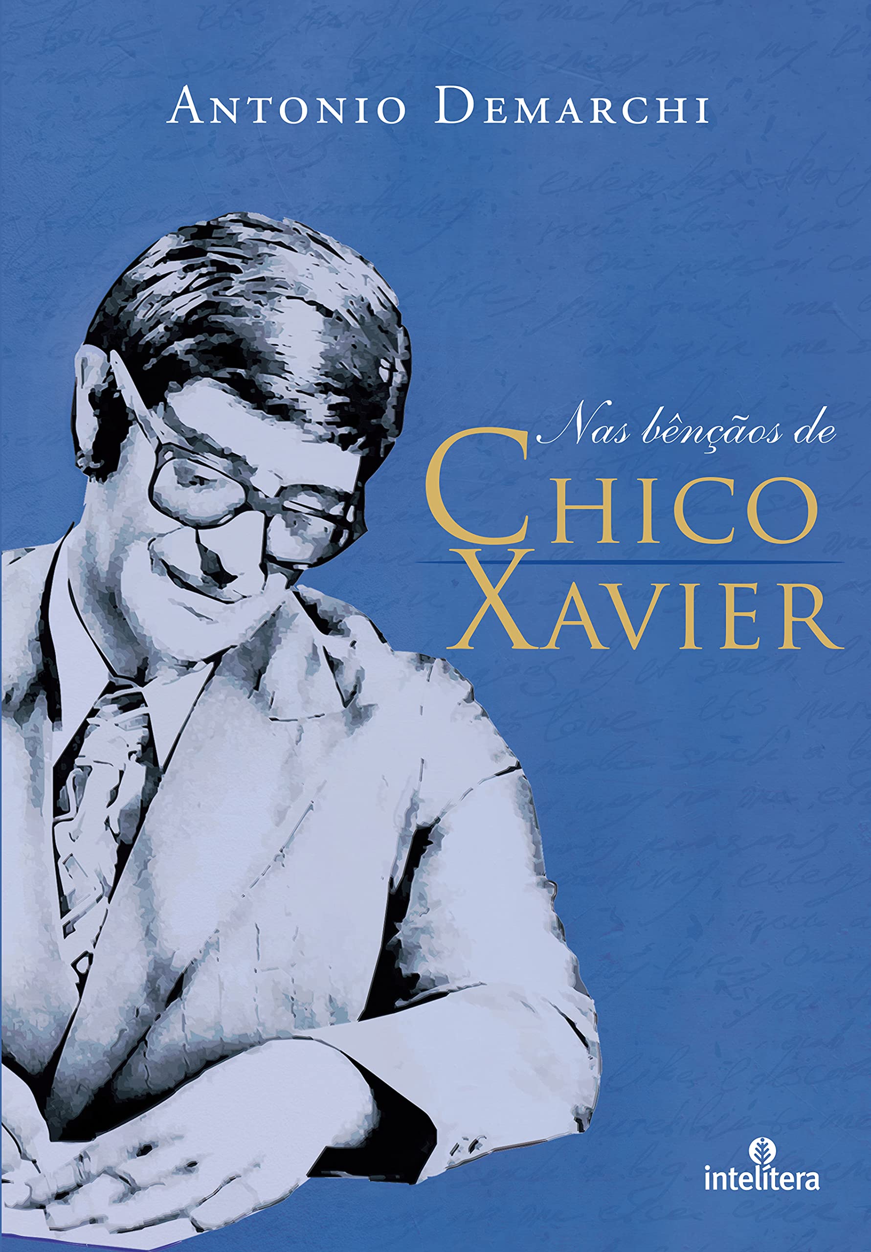 Nas Bênçãos de Chico Xavier (Em Portuguese do Brasil) book