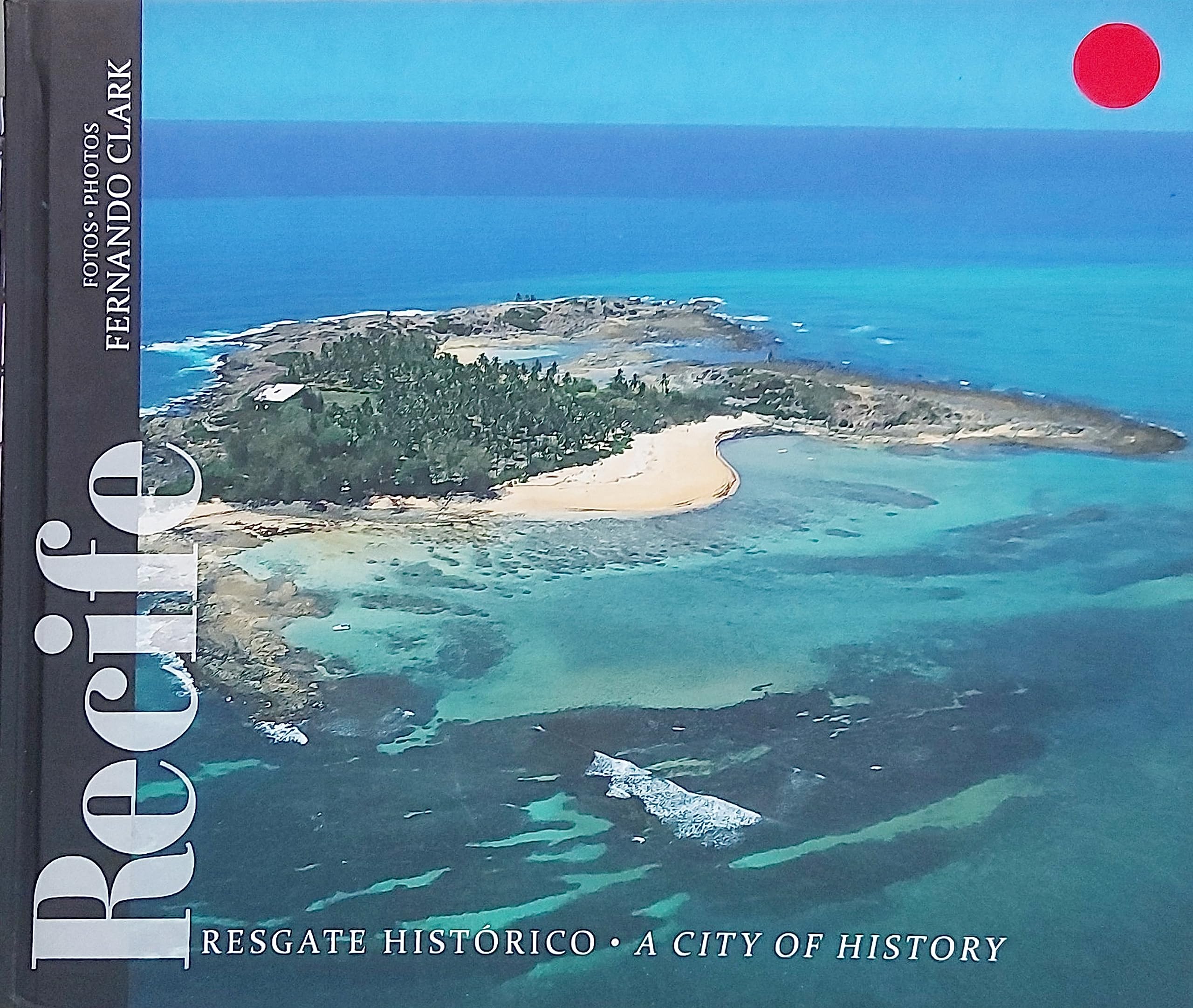 recife resgate historico a city of hi clark fernando Ed. 2014 Books