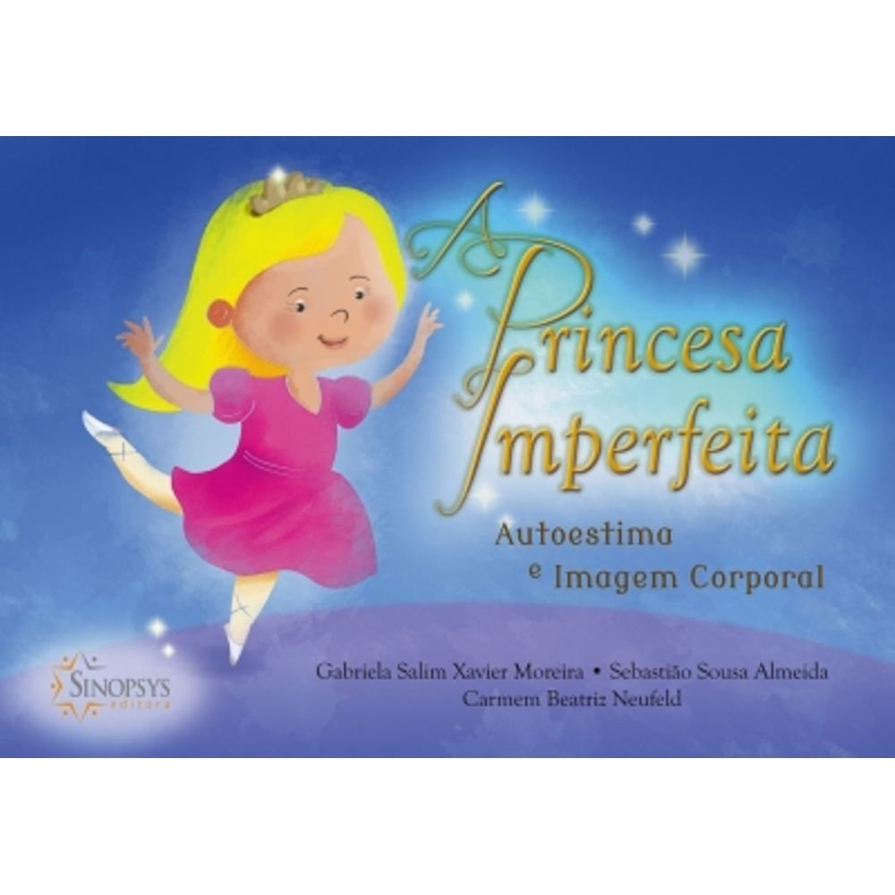Princesa Imperfeita. Autoestima e Imagem Corporal Books