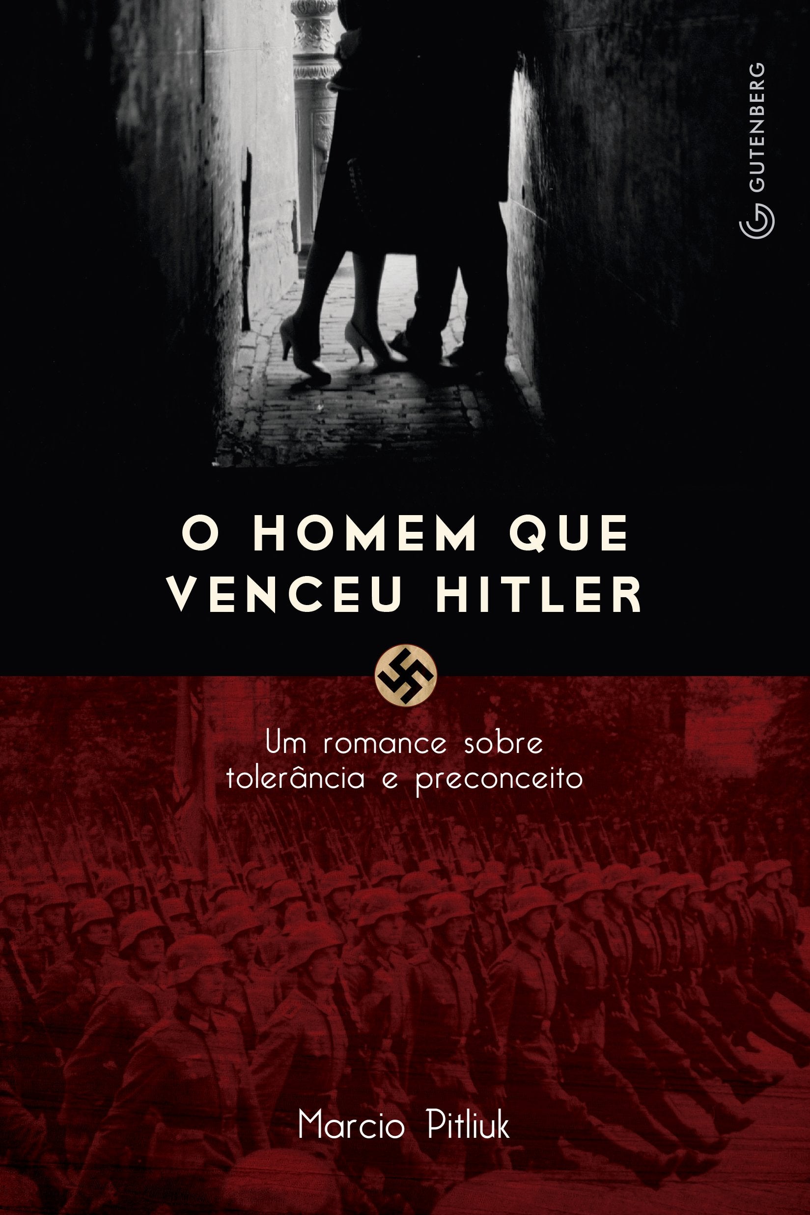 O Homem que Venceu Hitler. Um Romance Sobre Tolerancia e Preconceito Books