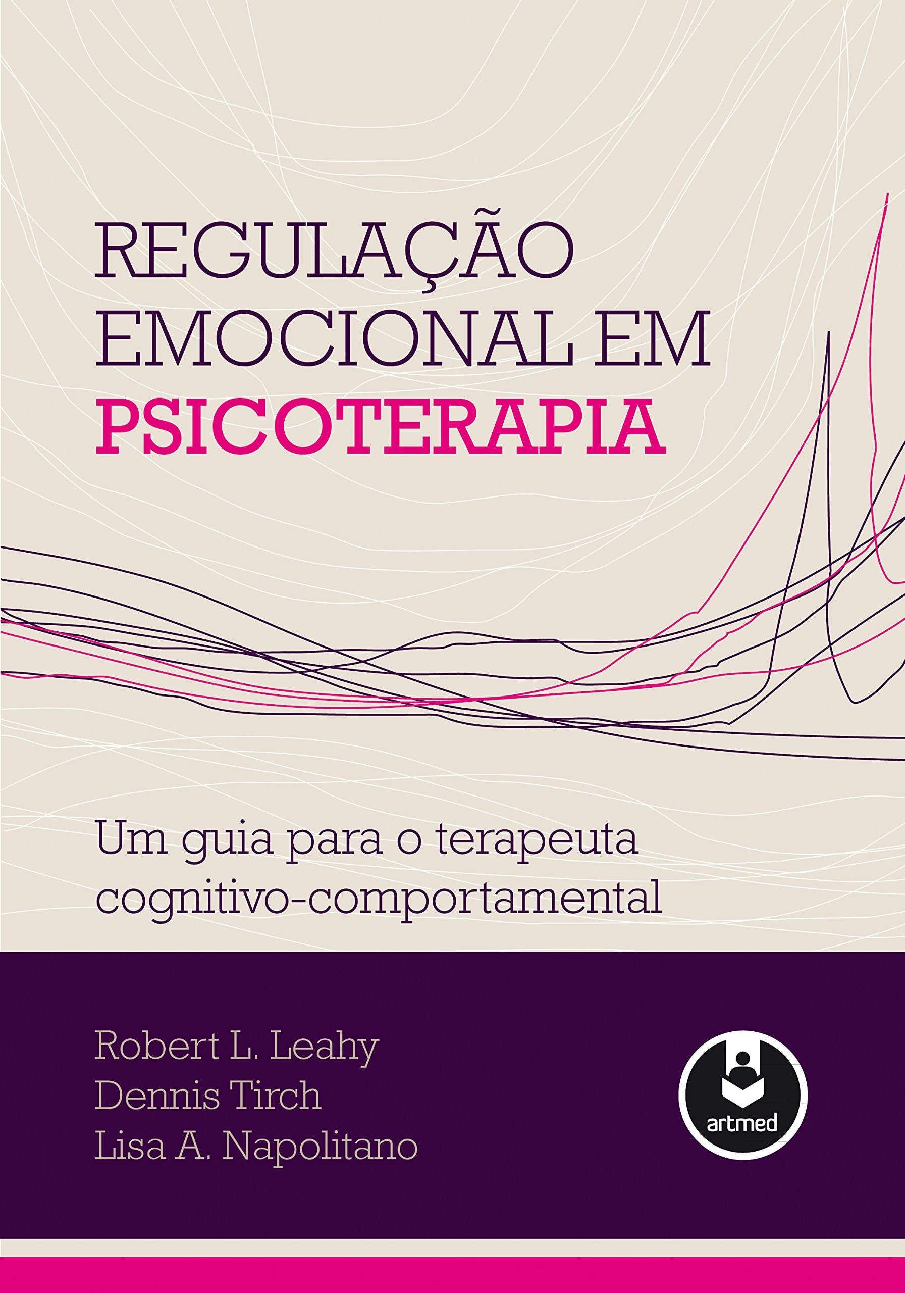 Regulação Emocional em Psicoterapia (Em Portuguese do Brasil) Books