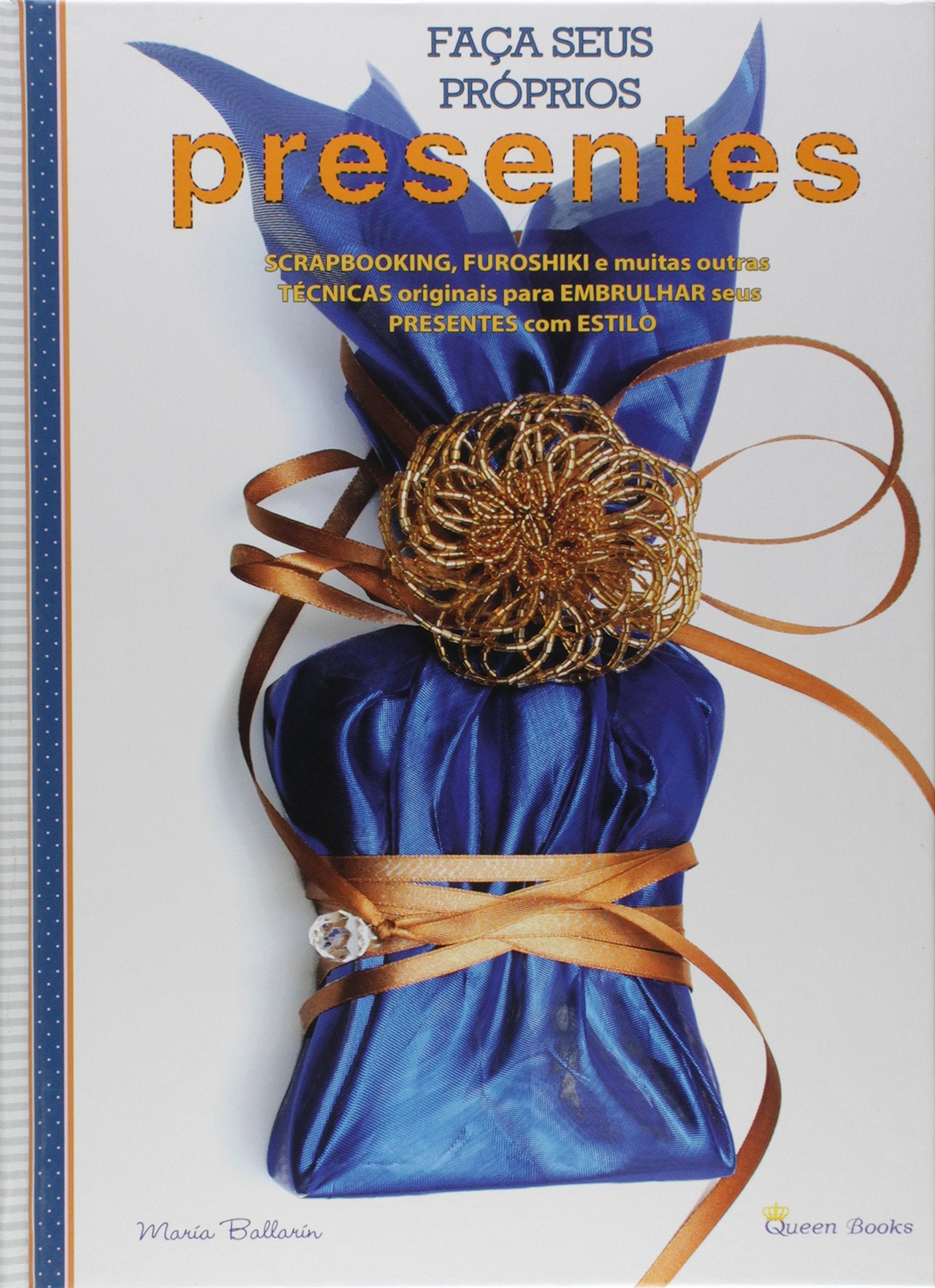 Faça Seus Próprios Presentes (Em Portuguese do Brasil) book