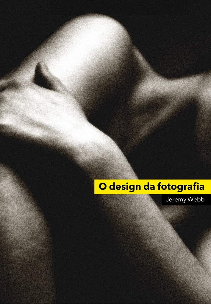 O Design da Fotografia (Em Portuguese do Brasil) Books