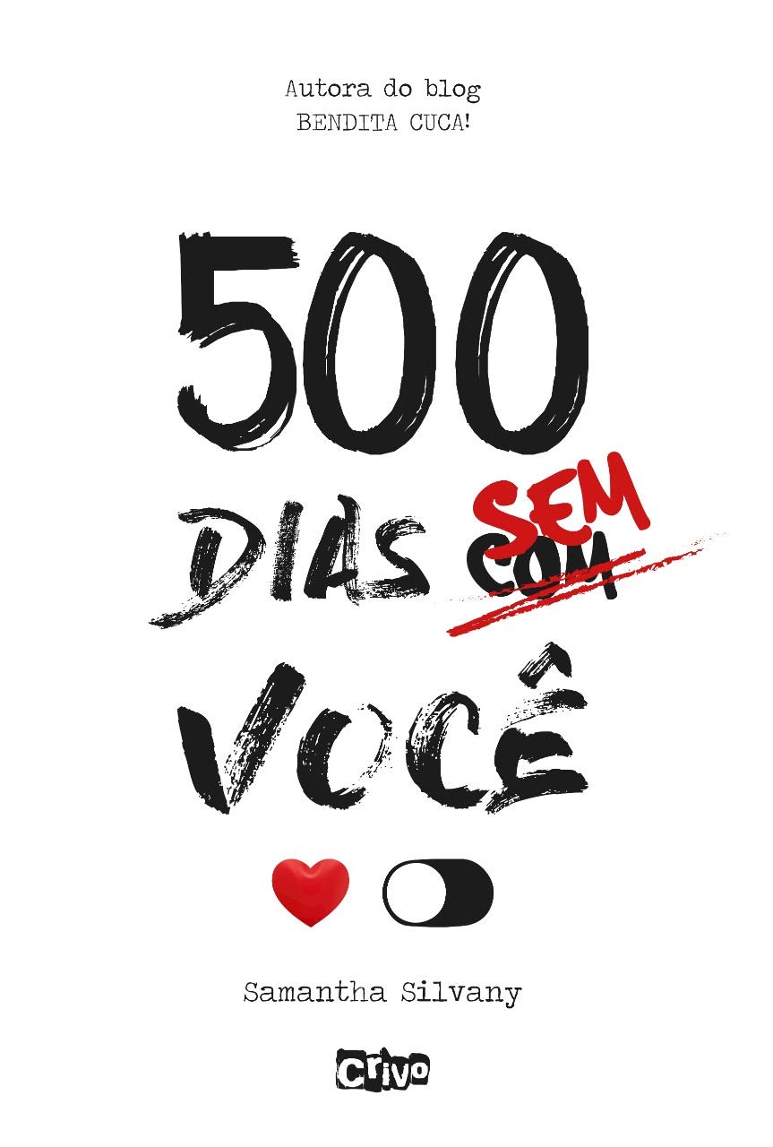500 Dias Sem-Com Voce (Em Portugues do Brasil) Samantha Silvany book