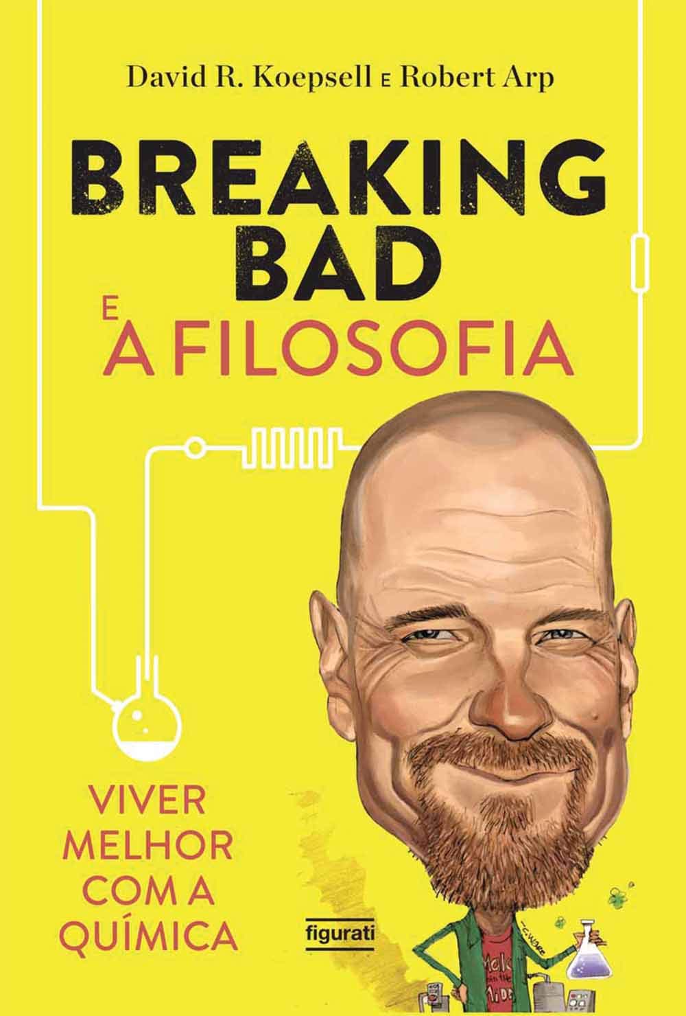 Breaking Bad e a Filosofia. Viver Melhor com a Química - Volume 1 (Em Portuguese do Brasil) Books