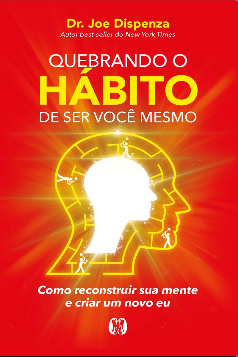 Quebrando o Hábito de ser você mesmo book