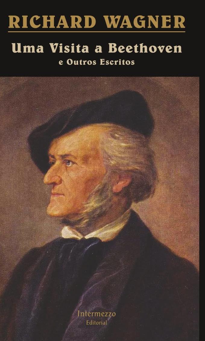 Uma Visita A Beethoven E Outros Escritos (Em Portuguese do Brasil) Books