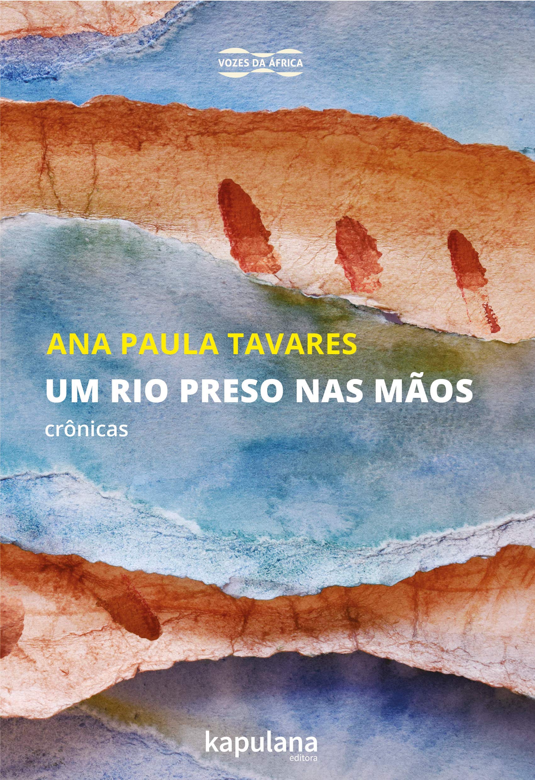 Um rio preso nas mãos: Crônicas Books