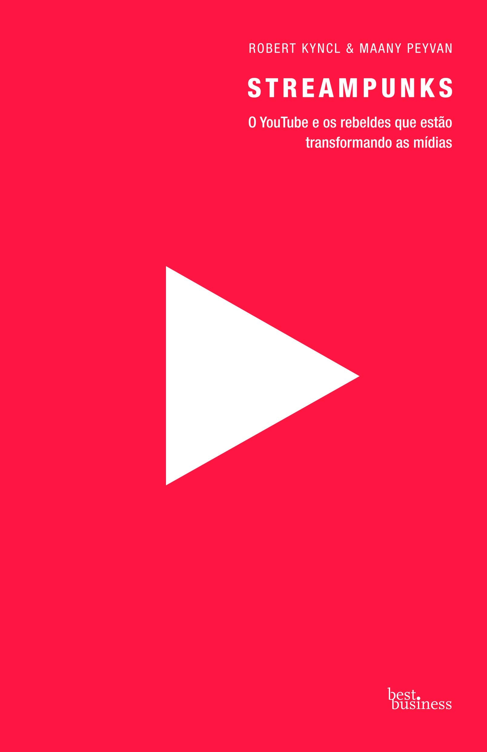 Streampunks: O YouTube e os rebeldes que estão transformando as mídias Books