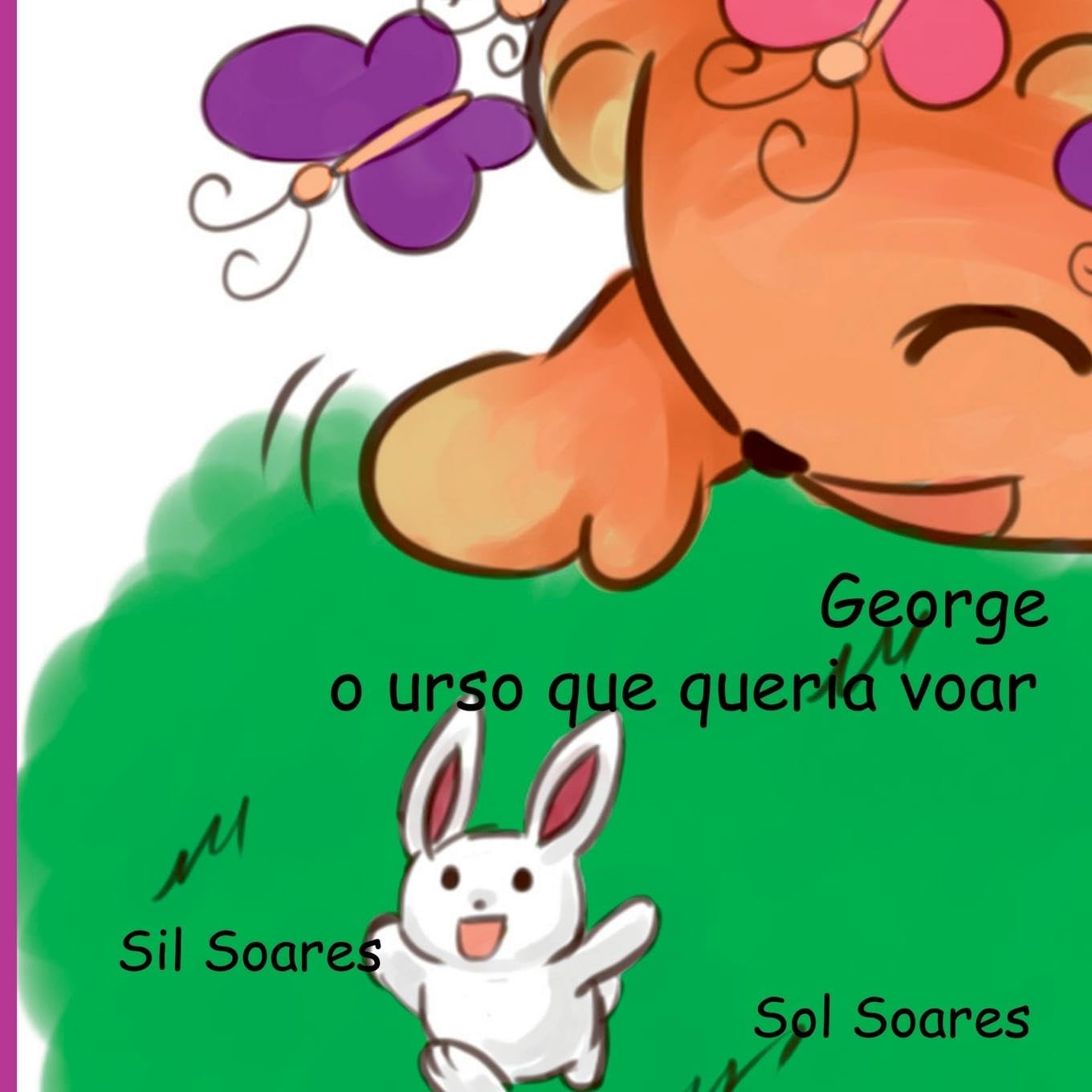 George O Urso Que Queria Voar Contemporary literature