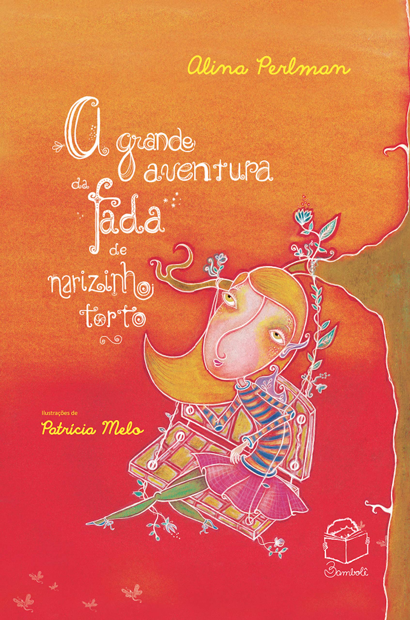 GRANDE AVENTURA DA FADA DE NARIZINHO TORTO, A Books