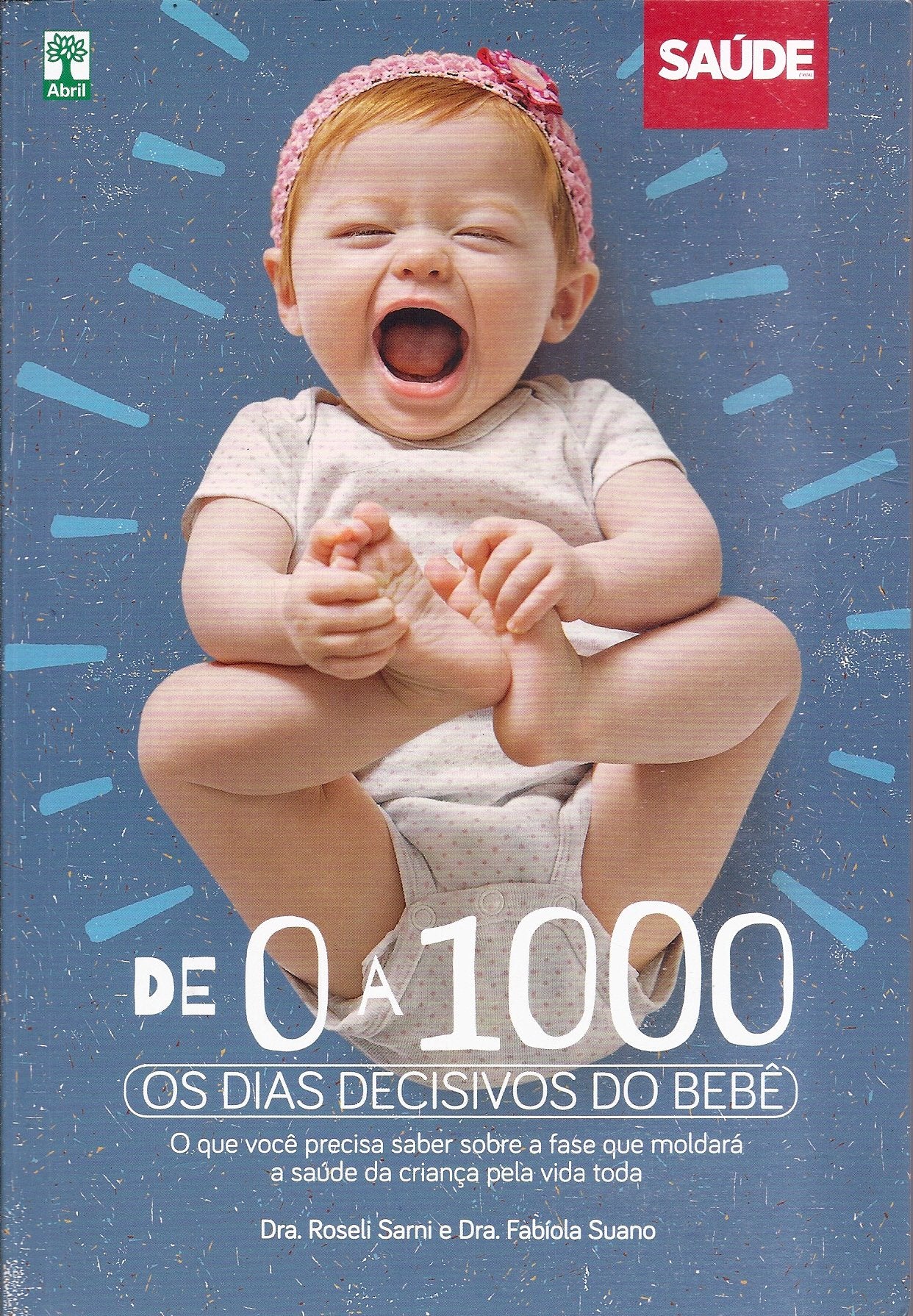 Livro Saúde - De 0 A 1000 - Os Dias Decisivos do Bebê Books