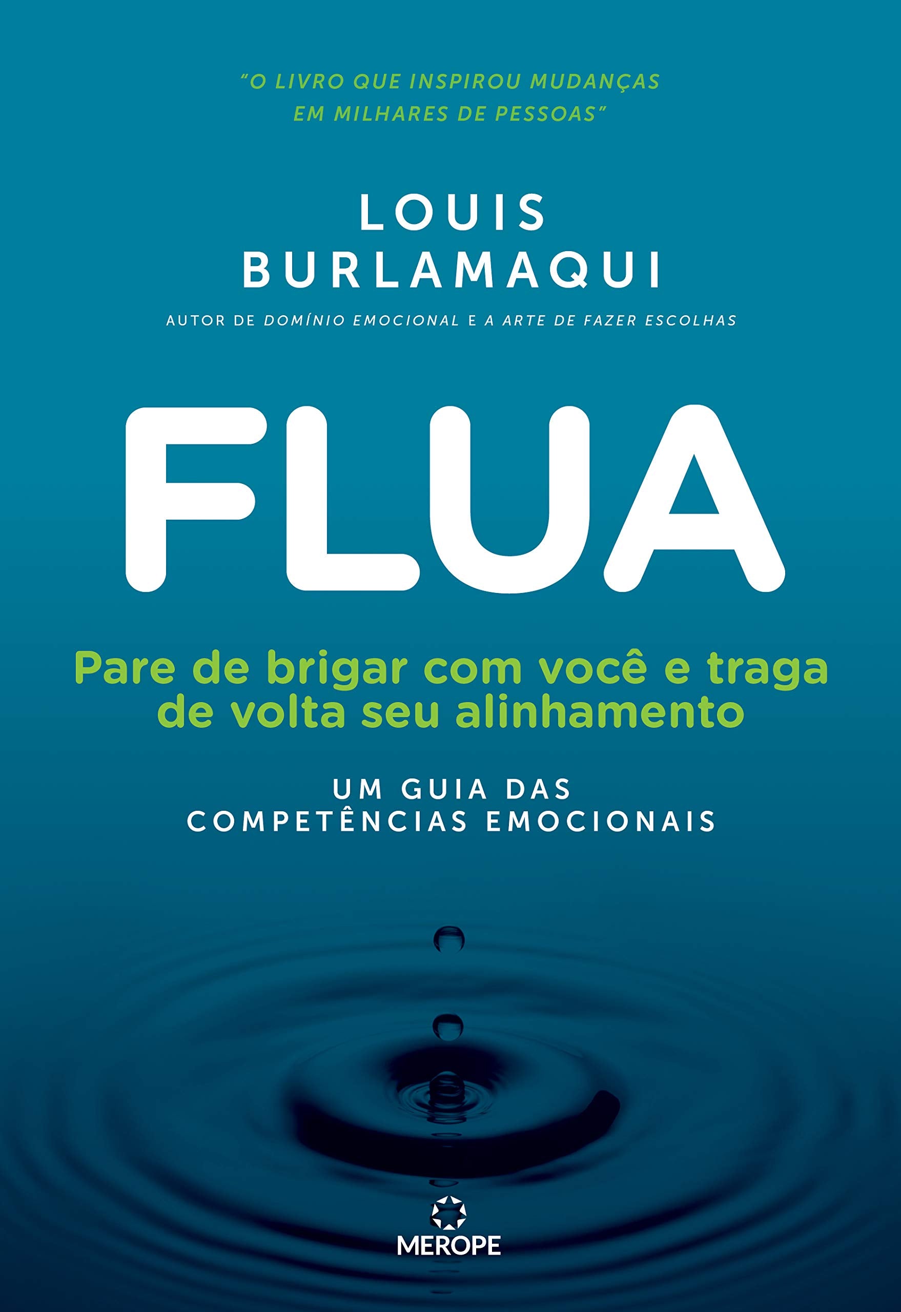 Flua - Pare de brigar com voce e traga de volta seu alinhamento - um guia das competencias emocionais (Em Portugues do Brasil) book