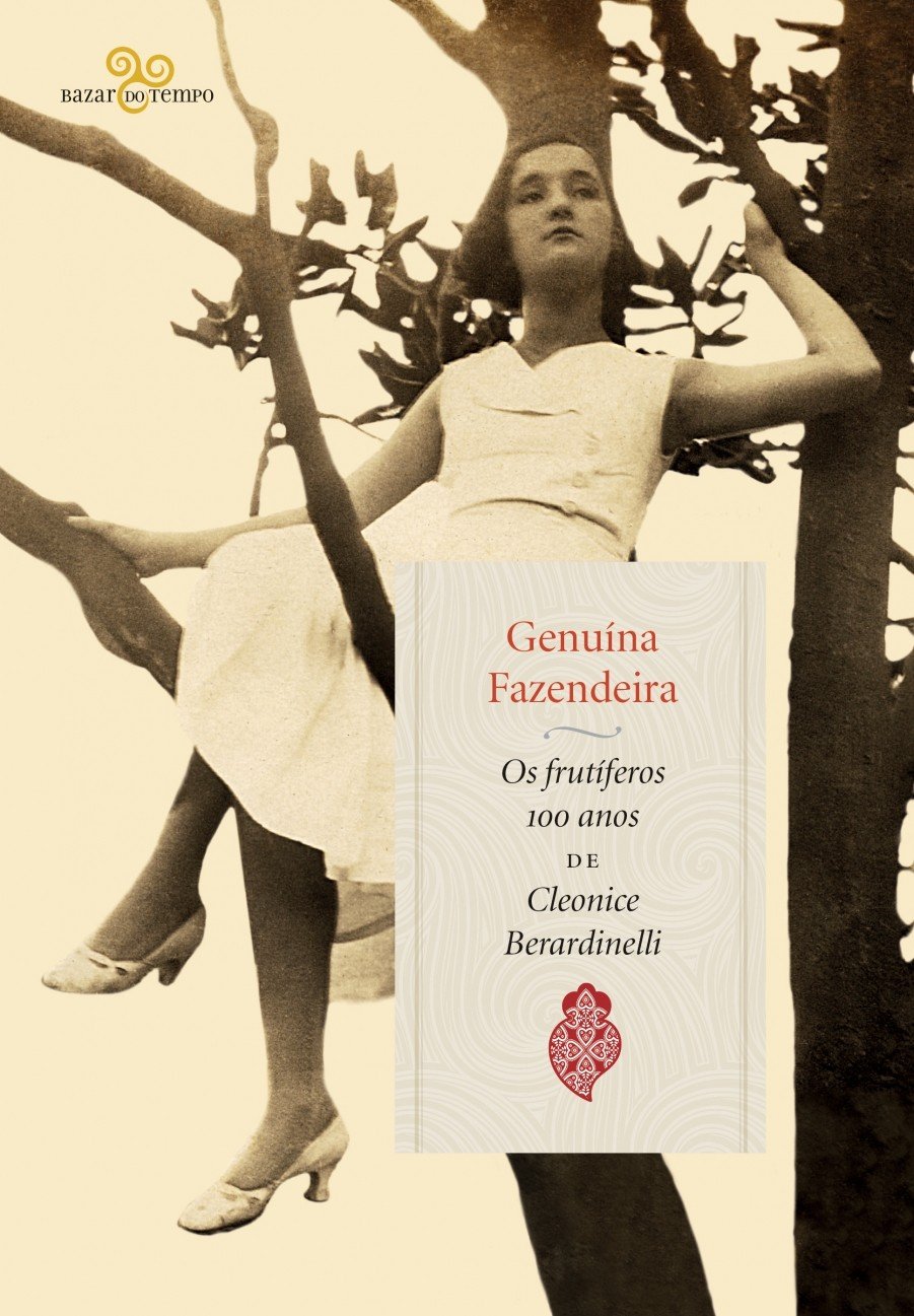 Genuína fazendeira: Os frutíferos 100 anos de Cleonice Berardinelli book