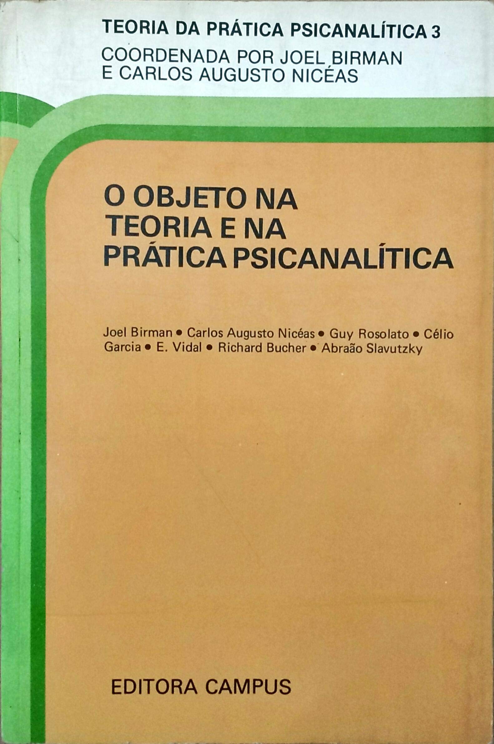 O Objeto Na Teoria E Na Pratica Psicanalista (Em Portuguese do Brasil) Books