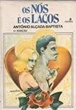livro os nos e os lacos a alcada baptista 1985 book