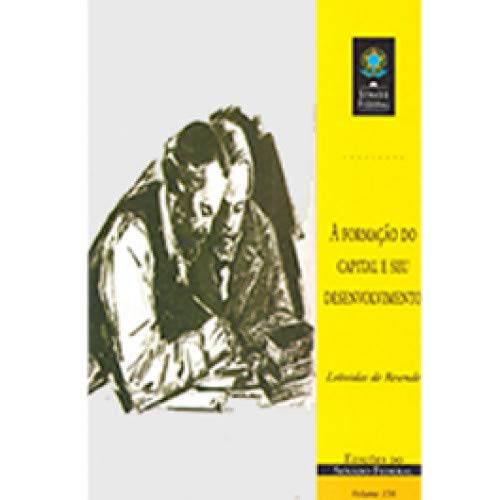 a formaco do capital e seu desenvolvimento de lenidas d Ed. 2011 Books