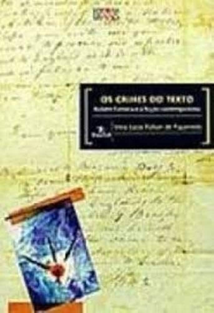 Os Crimes Do Texto. Rubem Fonseca E A Ficcao Contemporanea (Em Portuguese do Brasil) Books