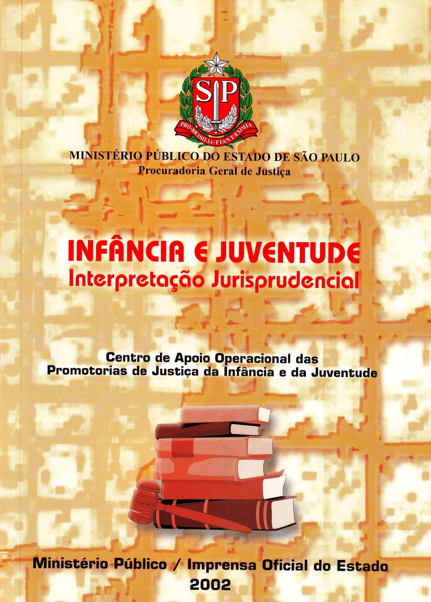 Infância e Juventude. Interpretação Jurisprudencial (Em Portuguese do Brasil) Books