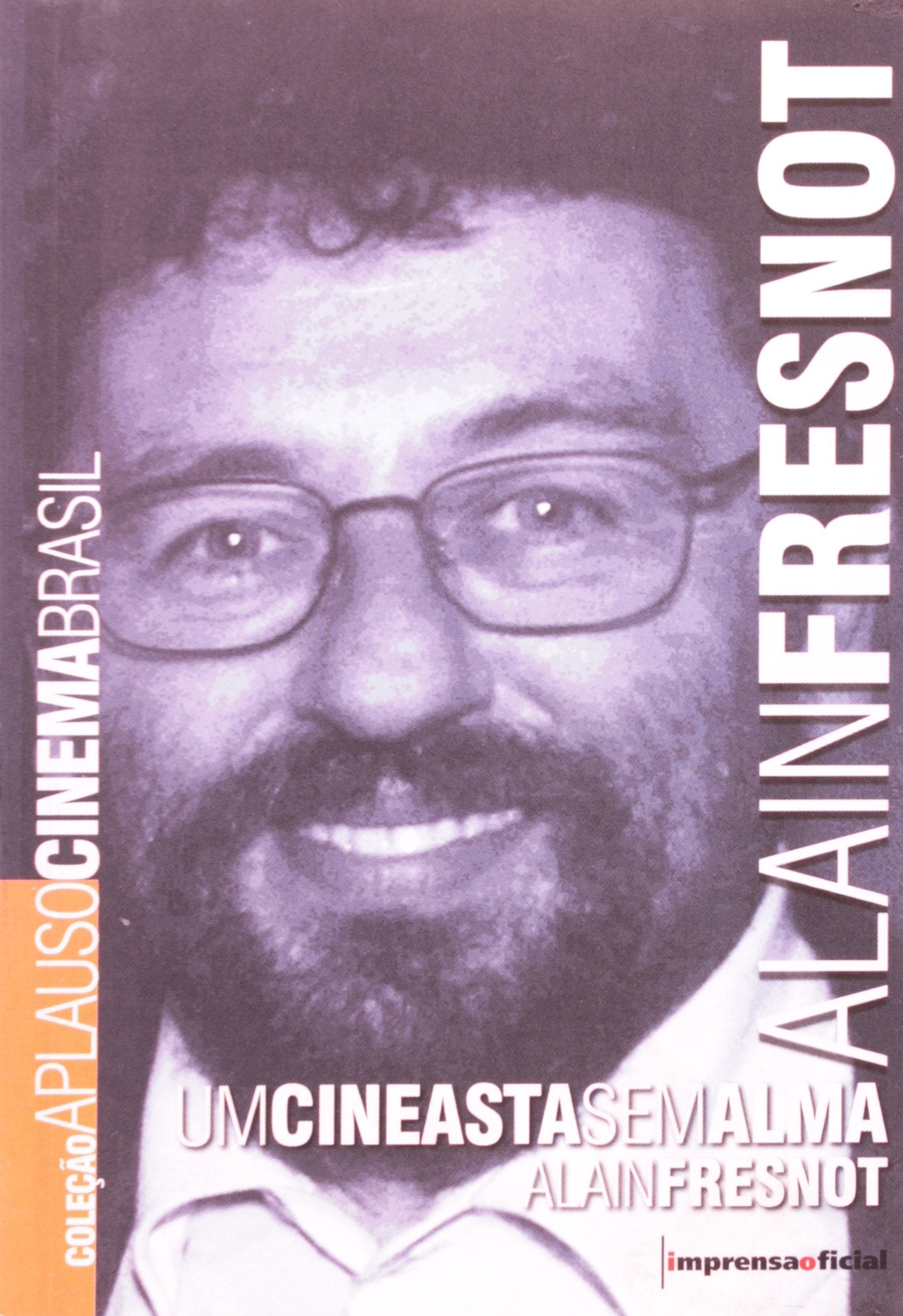 Um Cineasta Sem Alma - Coleção Aplauso (Em Portuguese do Brasil) Books