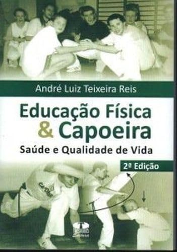Educaçao Fisica E Capoeira book