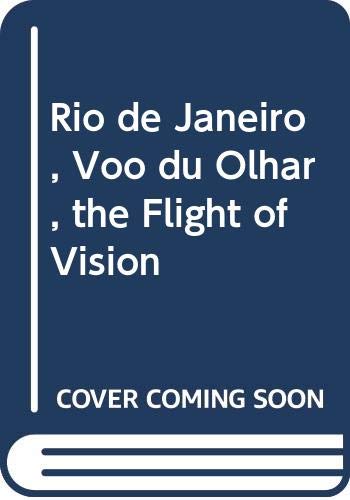 Rio de Janeiro, Voo du Olhar, the Flight of Vision Travel