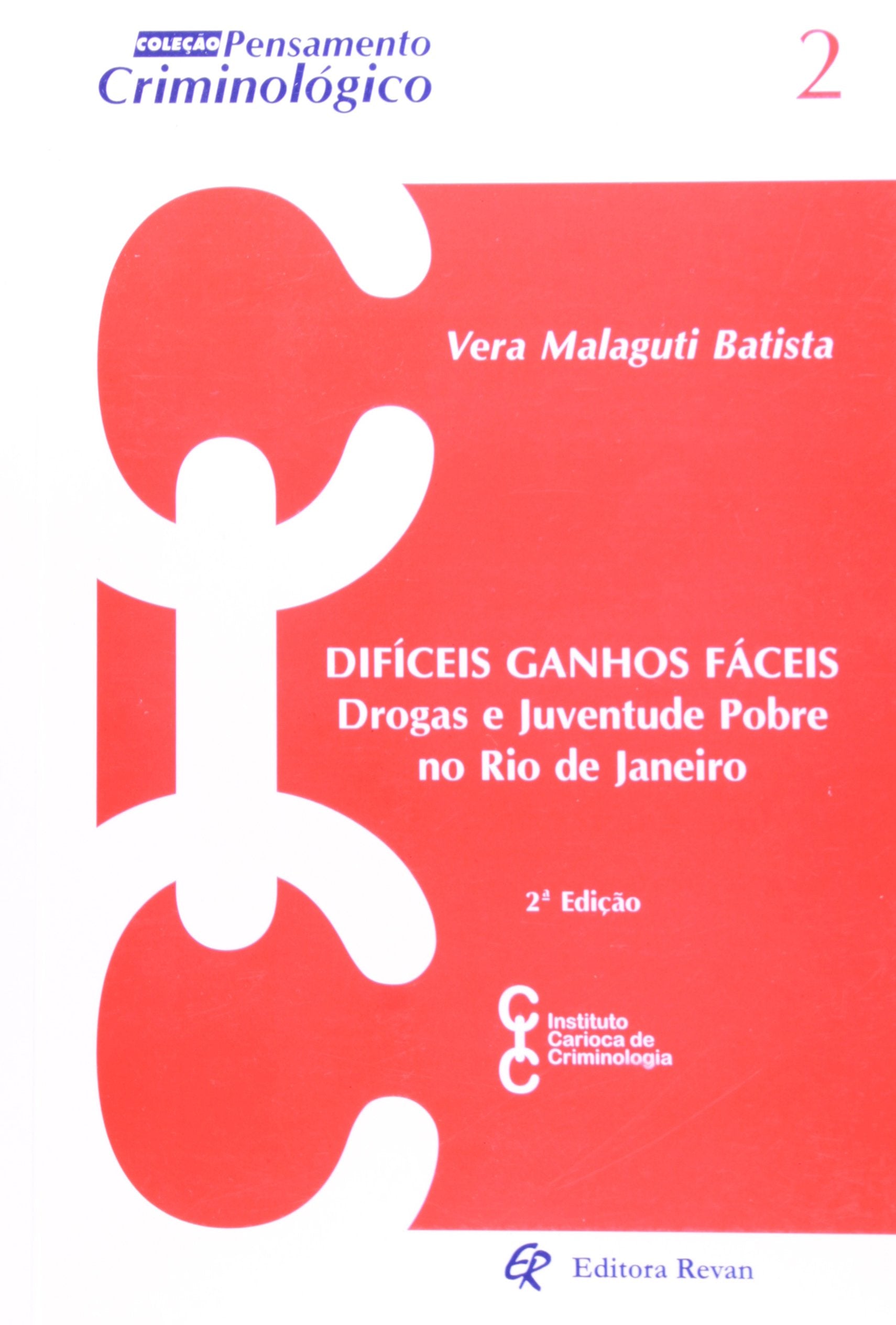 Difíceis Ganhos Fáceis - Drogas E Juventude Pobre No Rio De Janeiro - Volume 2 Books