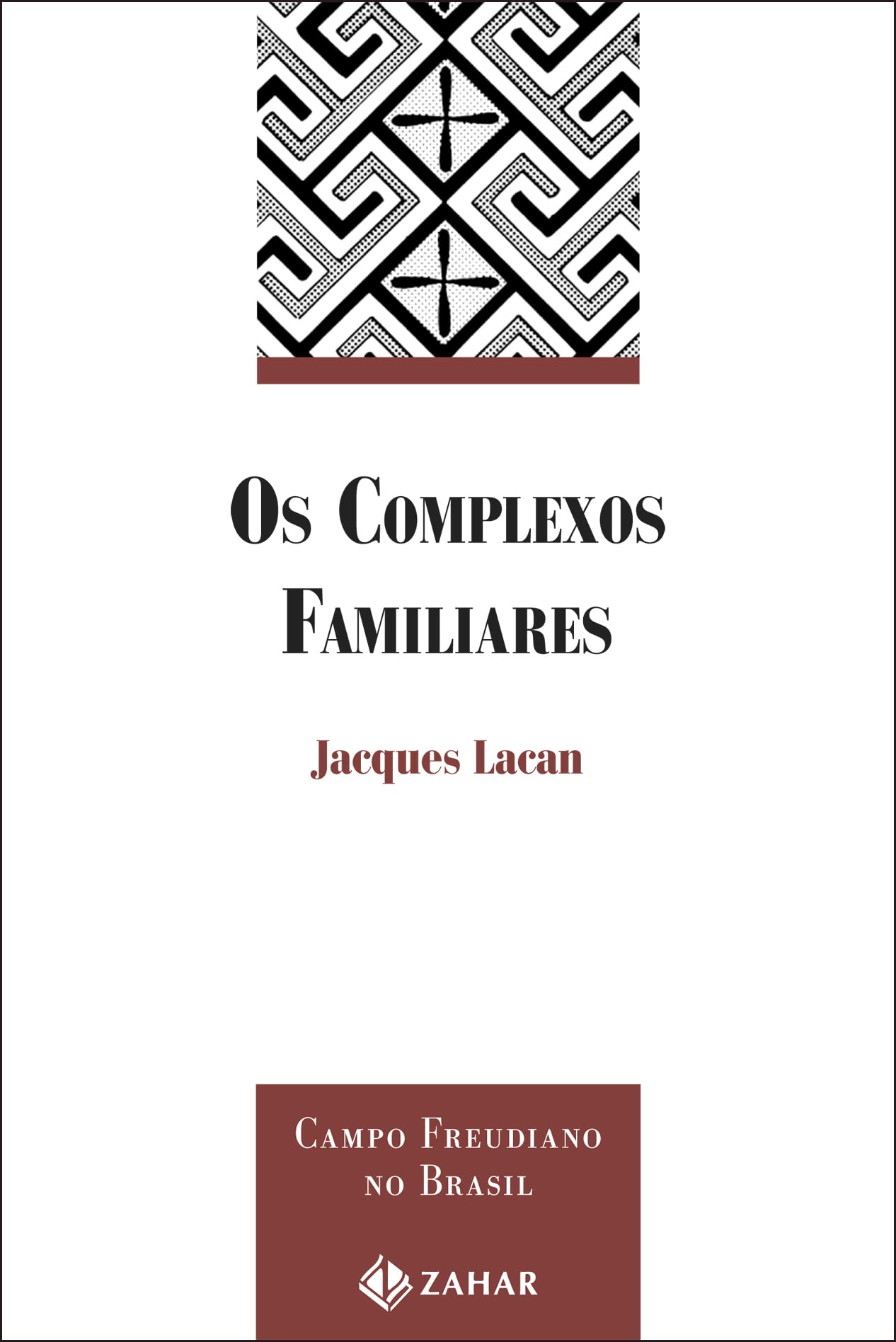 Os Complexos Familiares. Coleção Campo Freudiano no Brasil (Em Portuguese do Brasil) book