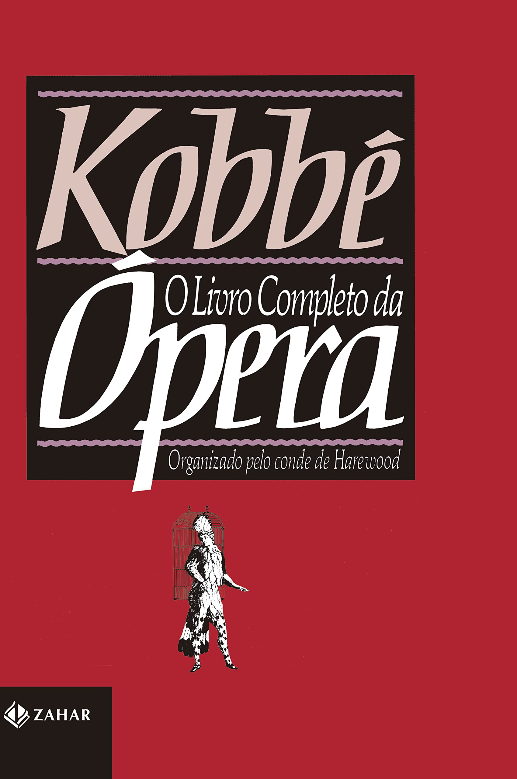 Kobbé. O Livro Completo Da Ópera (Em Portuguese do Brasil) Books